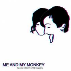 Me And My Monkey : 2009 Special Edition for Me Magazine